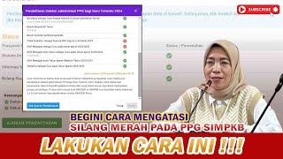 🔴LAKUKAN 3 CARA INI UNTUK MENGATASI MASALAH SILANG MERAH PADA PPG SIMPKB #ppggurutertentu #ppgdaljab