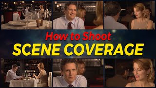 Film Directing Tutorial - How to Shoot Effective Scene Coverage