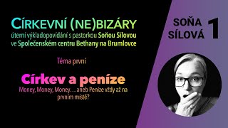 Soňa Sílová - Církevní (ne)bizáry - Církev a Peníze  / Přednáška v SC Bethany - 25.10.2022