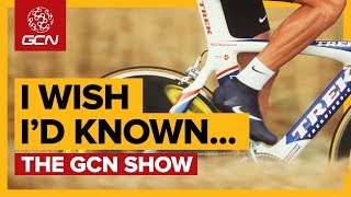 13 Things I Wish I’d Known About Cycling | The GCN Show Ep. 292