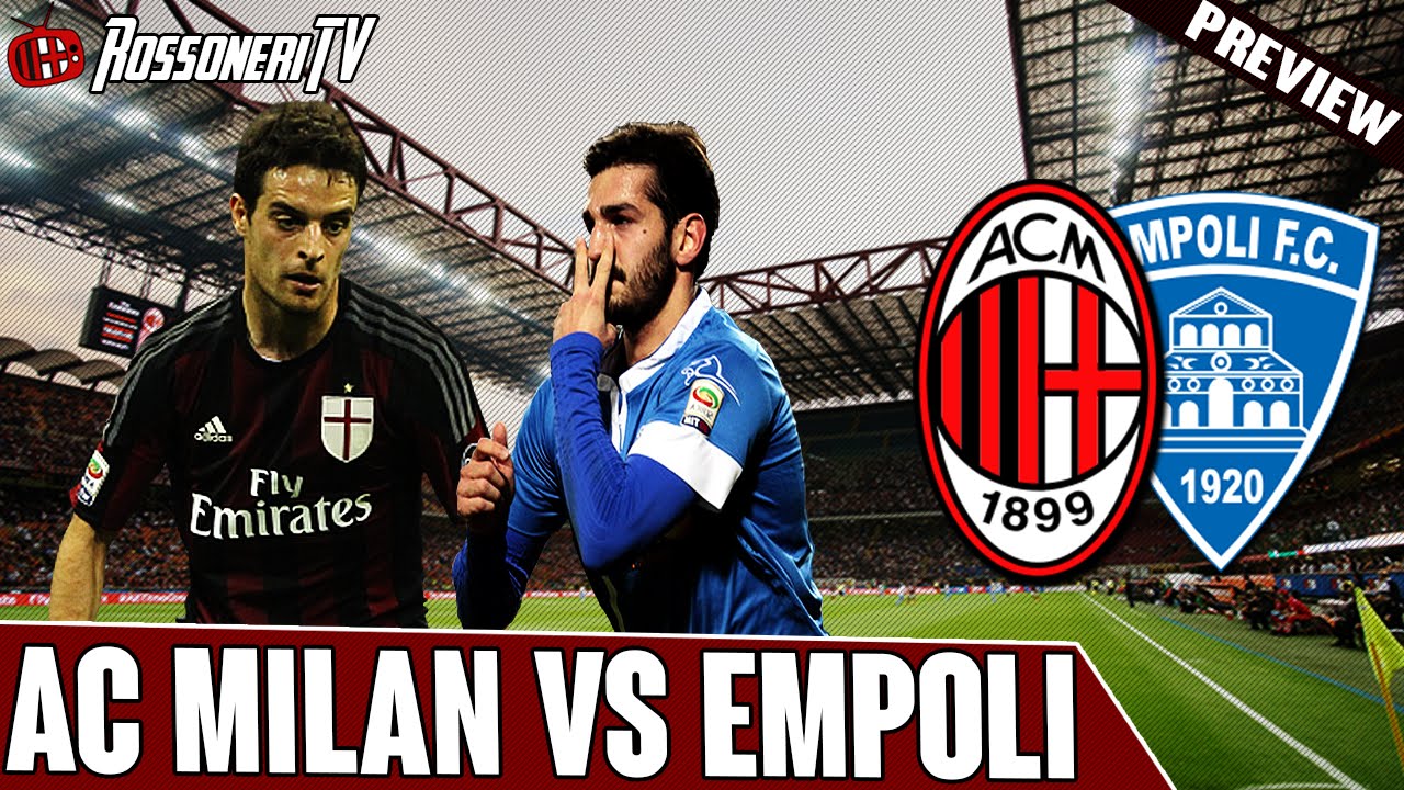 AC Milan Vs Empoli | Match Preview | Rossoneri TV - YouTube