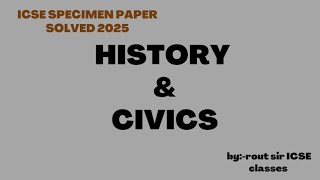 SPECIMEN PAPER 2025 | HISTORY AND CIVICS | ICSE/CBSE | @BExamStudy |