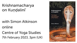 Krishnamacharya on Kuṇḍalinī - Simon Atkinson