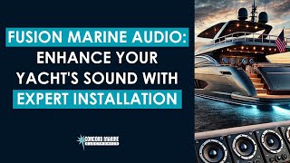 Podcast Episode: Fusion Marine Audio: Enhance Your Yacht’s Sound with Expert Installation