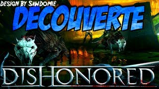 Decouverte Dishonored  Les Sorcières de Brigmore