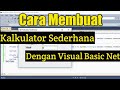 Cara Membuat Kalkulator Sederhana Dengan VB Net || Channel Zahby