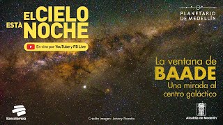 El cielo esta noche: La ventana de Baade | Planetario de Medellín