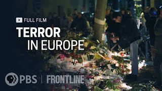 Terror in Europe: Investigating the 2015-16 Wave of Deadly Attacks (full documentary) | FRONTLINE