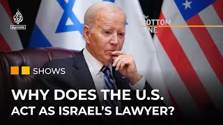 Why does the US act as Israel’s lawyer? | The Bottom Line
