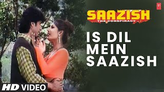 Is Dil Mein - Video Song | Saazish | Udit Narayan, Kavita Krishnamurthy | Mithun Chakraborty