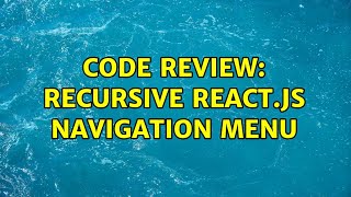 Code Review: Recursive react.js navigation menu