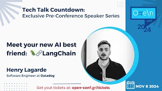 Open Conf 2024 Tech Talk Countdown | Henry Lagarde - Meet your new AI best friend: LangChain