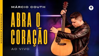 ABRA O CORAÇÃO | Márcio Couth ft. Viviane Martins (Did You Feel The Mountains Tremble? - Delirious?)