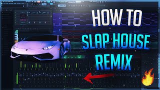 How To Slap House Remix [Car Music In FL Studio]