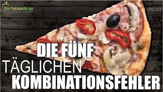 5 tägliche Kombinationsfehler