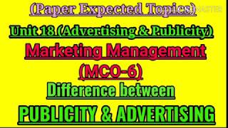 MCO 6: UNIT 18: DIFFERENCE BETWEEN PUBLICITY \u0026 ADVERTISING : JUNE/DECEMBER EXAMS