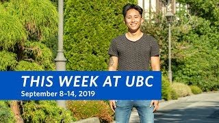 This Week at UBC – September 8–14, 2019