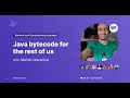 Java bytecode for the rest of us  - Mehdi Cheracher