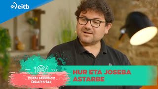 Hur eta Joseba Astarbe: ''Mendiola baserriko 15. belaunaldia gara''