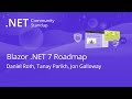 ASP.NET Community Standup - Blazor .NET 7 Roadmap