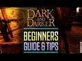 Dark and Darker Simple Start Guide for Beginners