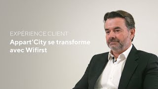 Wifirst x Appart’City : le WiFi au centre de la transformation digitale