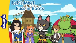 Meet Puss in Boots \u0026 Friends! | Characters \u0026 Episodes 1-3 | Little Fox