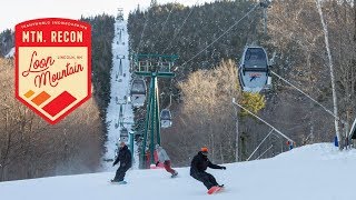 Loon Mountain, New Hampshire : Mountain Recon Episode 5 | TransWorld SNOWboarding