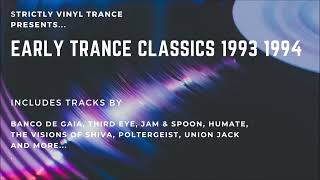 Early Trance Classics 1993 and 1994