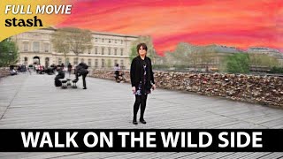 Walk on the Wild Side | Documentary | Full Movie