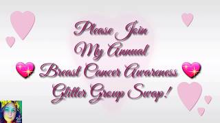 💖 Annual Breast Cancer Awareness Glitter Group Swap! 💖 closed