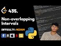 Non-overlapping Intervals | Leet code 435 | Theory explained + Python code