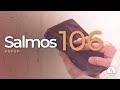 Salmos 106 -  Reavivados Por Sua Palavra | #RPSP