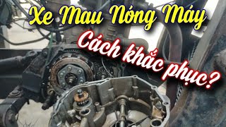 Nguyên Nhân Xe Mau Nóng Máy và Cách Sửa Bơm Nước Làm Mát Động Cơ 175cc