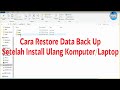 Cara Restore Data Setelah Install Ulang Laptop/Komputer