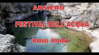 FESTIVAL DELL 'ACQUA AD ARSIERO.PRIA PARK.MELODIE CRISTALLINE.