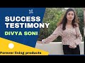 Success Testimony by Divya soni mam || Forever Living India