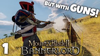 GUNS IN BANNERLORD?! - Guns \u0026 Powder Mod - Part 1