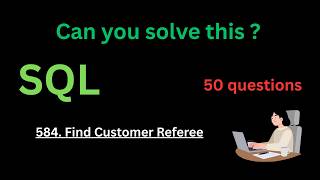 SQL Practice #2 | LeetCode 584 – Find Customer Referee (Easy Explained)