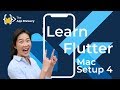 How to Install and Setup Flutter for App Development on Mac - Part 4