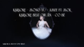 ( KARAOKE/BEAT ) MỘNG YU - AMEE x MCK | BEAT CHUẨN CÓ BÈ