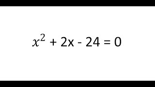x^2+2x-24=0