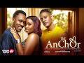 THE ANCHOR - Nigerian Movies 2026 Latest Full Movies