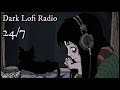 Dark Lofi Radio 🦇 24/7 Dark Lofi Hip Hop Beats