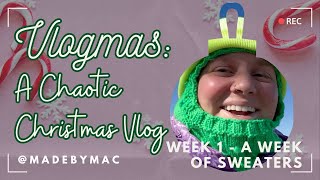 Vlogmas Week 1 - A Chaotic Christmas Vlog - MADE BY MAC