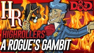 High Rollers: A Rogue's Gambit #2 | Meeting with Dandelion