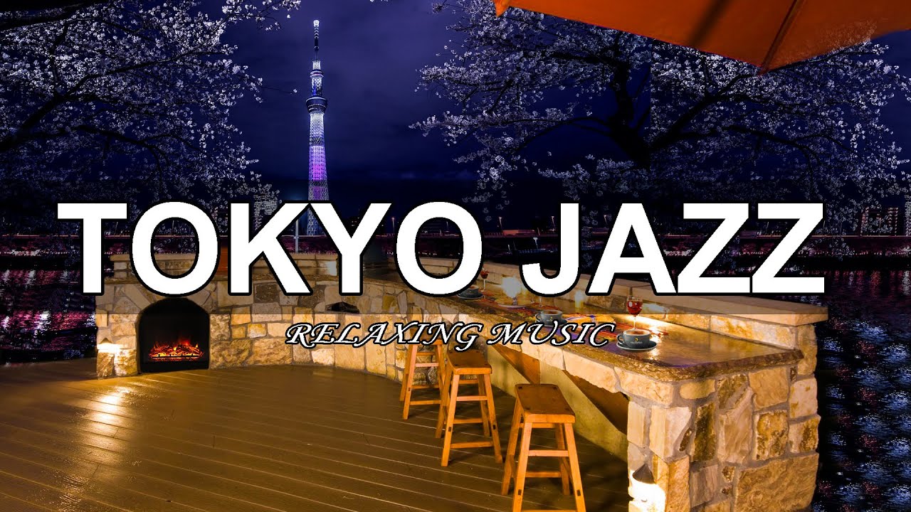 Tokyo Cafe Jazz Beautiful Relaxing Jazz Piano Music For Stress Relief