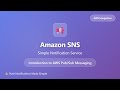 Amazon SNS Tutorial: Simple Notification Service Explained | AWS Integration Series