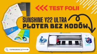 Ploter bez kodów / kredytów Sunshine Y22 Ultra