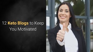 12 Keto Blogs to Keep You Motivated When All You Want Is a Carb Fest - |#130